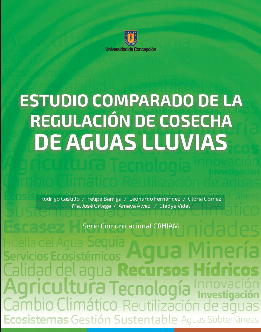 Serie Comunicacional CRHIAM: Estudio comparado de la regulación de cosecha de aguas lluvias