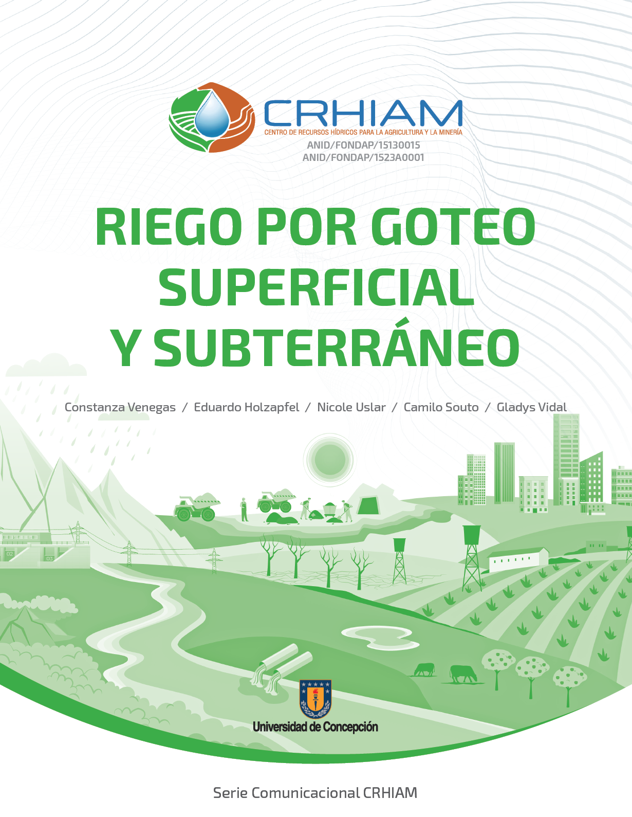 Serie Comunicacional CRHIAM: Riego por goteo superficial y subterráneo