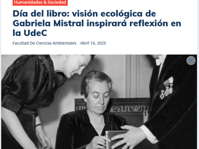 Día del libro: visión ecológica de Gabriela Mistral inspirará reflexión en la UdeC