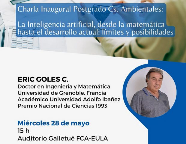 Charla Inaugural Postgrado Cs. Ambientales: La inteligencia Artificial desde la Matematica hasta el desarrollo actual: Límites y posibilidades
