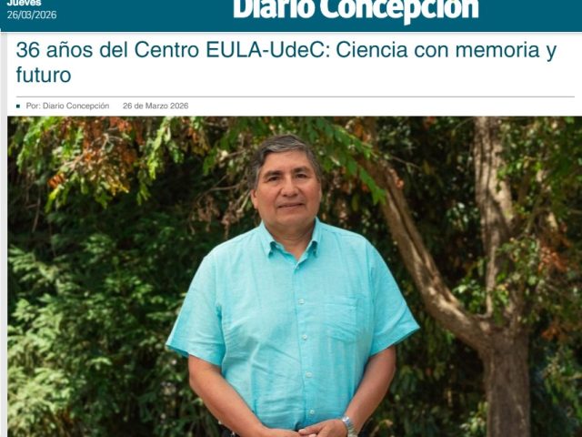 36 años del Centro EULA-UdeC: Ciencia con memoria y futuro