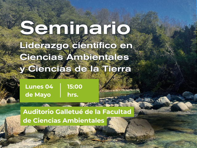 Seminario “Liderazgo científico en Ciencias Ambientales y Ciencias de la Tierra»
