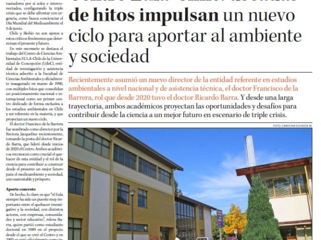 Centro EULA-Chile: décadas de hitos impulsan un nuevo ciclo para aportar al ambiente y la sociedad.